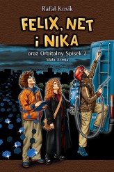 Okładka produktu Rafał Kosik - Felix, Net i Nika oraz Orbitalny Spisek 2. Mała Armia. Tom 6