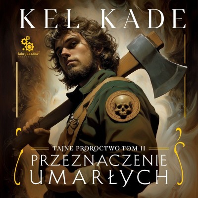 Tajne proroctwo. 2. Przeznaczenie umarłych