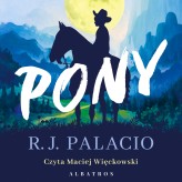 Okładka produktu R.J. Palacio - Pony (audiobook)