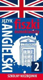 Okładka produktu praca zbiorowa - Szkolny niezbędnik. Fiszki ósmoklasisty. Język angielski 2