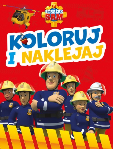 Koloruj i naklejaj! Strażak Sam