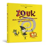 Okładka produktu Nicolas Hubesch, Serge Bloch - Zouk. Mała czarownica zagrożeniem dla społeczeństwa