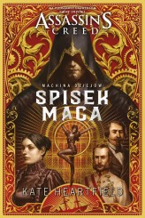 Okładka produktu Kate Heartfield - Assassin's Creed. Assassin’s Creed: Spisek Maga (ebook)