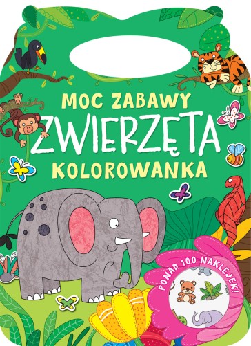Moc zabawy. Zwierzęta. Kolorowanka