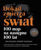 Okładka produktu Robert Muggah, Ian Goldin - Dokąd zmierza świat?