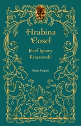 Okładka produktu Józef Ignacy Kraszewski - Hrabina Cosel