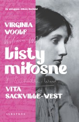 Okładka produktu Virginia Woolf, Vita Sackville-West - Listy miłosne. Virginia Woolf i Vita Sackville-West (ebook)