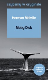 Okładka produktu Herman Melville - Moby Dick. Czytamy w oryginale wielkie powieści