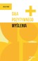 Siła pozytywnego myślenia