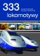 333 lokomotywy. Najsłynniejsze pojazdy szynowe