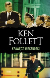 Okładka produktu Ken Follett - Krawędź wieczności. Trylogia Stulecie. Tom 3 (wydanie specjalne)