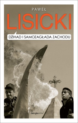 Dżihad i samozagłada Zachodu
