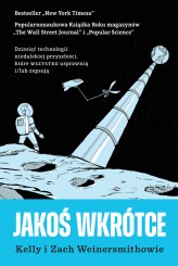 Okładka produktu Kelly Weinersmith, Zach Weinersmith - Jakoś wkrótce (ebook)