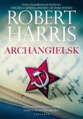 Okładka produktu Robert Harris - Archangielsk (ebook)