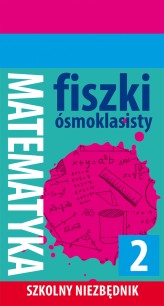 Okładka produktu praca zbiorowa - Szkolny niezbędnik. Fiszki ósmoklasisty. Matematyka 2