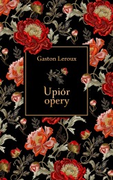 Okładka produktu Gaston Leroux - Upiór opery