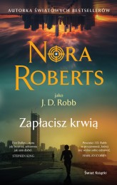 Okładka produktu Nora Roberts - Zapłacisz krwią (ebook)