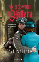 Okładka produktu Steve Matthews - Polowanie na Hitlera (ebook)