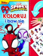 Okładka produktu Ilona Siwak - Marvel Spidey i Super-kumple. Koloruj i baw się. 30 tatuaży