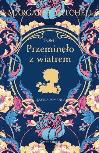 Przeminęło z wiatrem. Tom 1