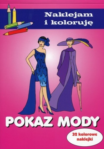 Pokaz mody. Naklejam i koloruję