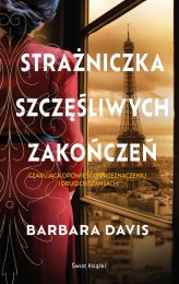 Okładka produktu Barbara Davis - Strażniczka szczęśliwych zakończeń