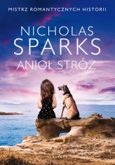 Okładka produktu Nicholas Sparks - Anioł Stróż (ebook)