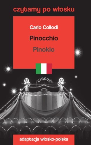 Pinocchio / Pinokio. Czytamy po włosku