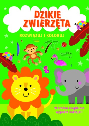 Rozwiązuj i koloruj. Dzikie zwierzęta