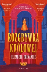 Okładka produktu Elizabeth Fremantle - Rozgrywka królowej. Trylogia Tudorów. Tom 1