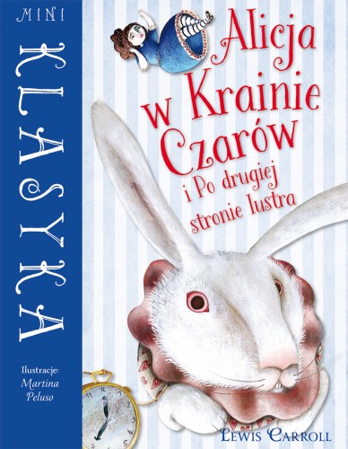 Mini Klasyka: Alicja w Krainie Czarów i Po drugiej stronie lustra