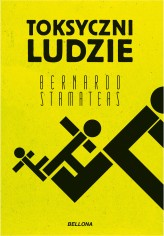 Okładka produktu Bernardo Stamateas - Toksyczni ludzie (wydanie pocketowe)