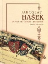 Okładka produktu Jaroslav Hasek - O Podhalu, Galicji i... Piłsudskim. Szkice nieznane