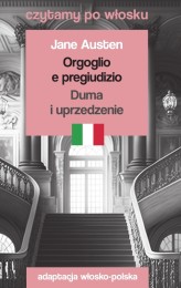 Okładka produktu Jane Austen - Orgoglio e pregiudizio / Duma i uprzedzenie. Czytamy po włosku