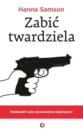 Okładka produktu Hanna Samson - Zabić twardziela (ebook)