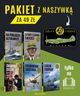 Okładka produktu praca zbiorowa - PAKIET Żółte Tygrysy z naszywką (Ludzie torpedy, Siewcy czarnej śmierci, Zagadka Cicero, Krakowskie skrzydła, Na pokładzie Błyskawicy)