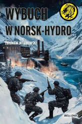 Okładka produktu Zbigniew Wilamowski - Wybuch w Norsk-Hydro