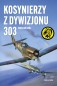Kosynierzy z Dywizjonu 303