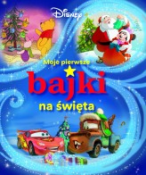 Okładka produktu praca zbiorowa - Moje pierwsze bajki na święta. Disney