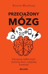 Okładka produktu Romie Mushtaq - Przeciążony mózg