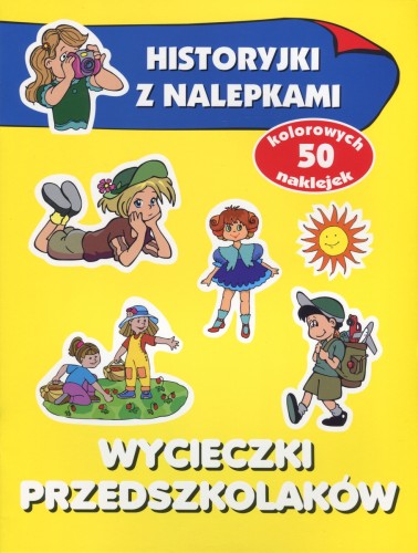 Wycieczki przedszkolaków. Historyjki z nalepkami