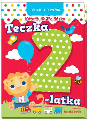 Edukacja domowa. Teczka 2-latka