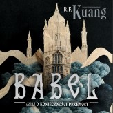Okładka produktu Rebecca F. Kuang - Babel (audiobook)