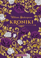 Okładka produktu William Shakespeare - Kroniki (edycja kolekcjonerska)