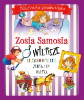 Okładka produktu Władysław Bełza, Julian Tuwim, Małgorzata Gintowt - Zosia Samosia i wiersze. Biblioteczka przedszkolaka