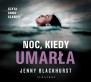 Noc, kiedy umarła (audiobook)