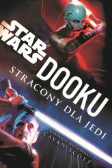 Okładka produktu Krzysztof Kietzman (tłum.), Cavan Scott - Star Wars. Dooku. Stracony dla Jedi