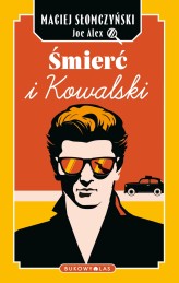 Okładka produktu Maciej Słomczyński - Śmierć i Kowalski