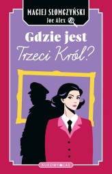 Okładka produktu Maciej Słomczyński - Gdzie jest Trzeci Król?