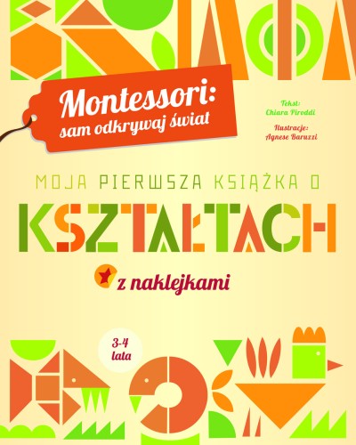 Montessori: sam odkrywaj świat. Moja pierwsza książka o kształtach